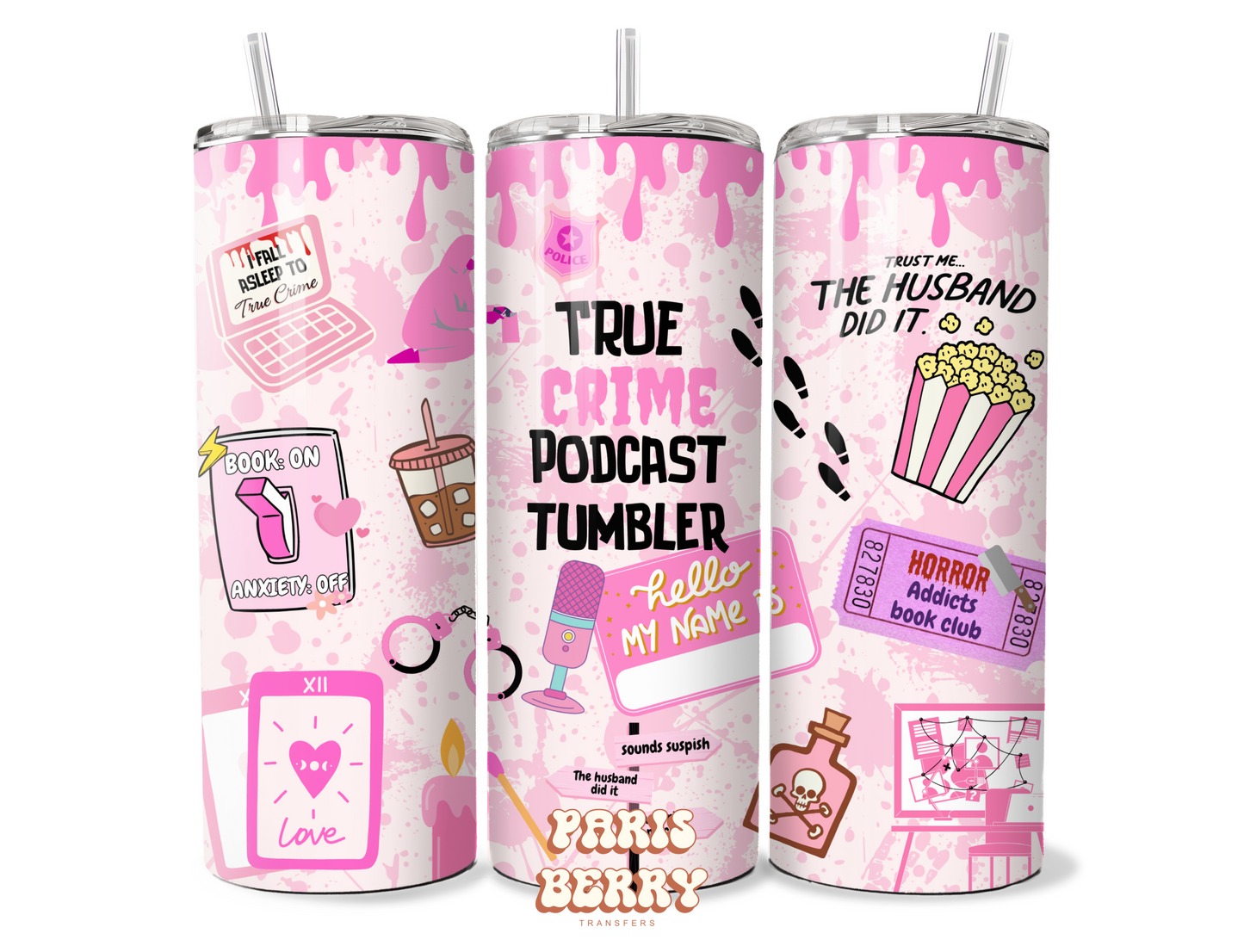 Custom Name, True Crime Podcast - 20oz Sublimation Tumbler Wrap